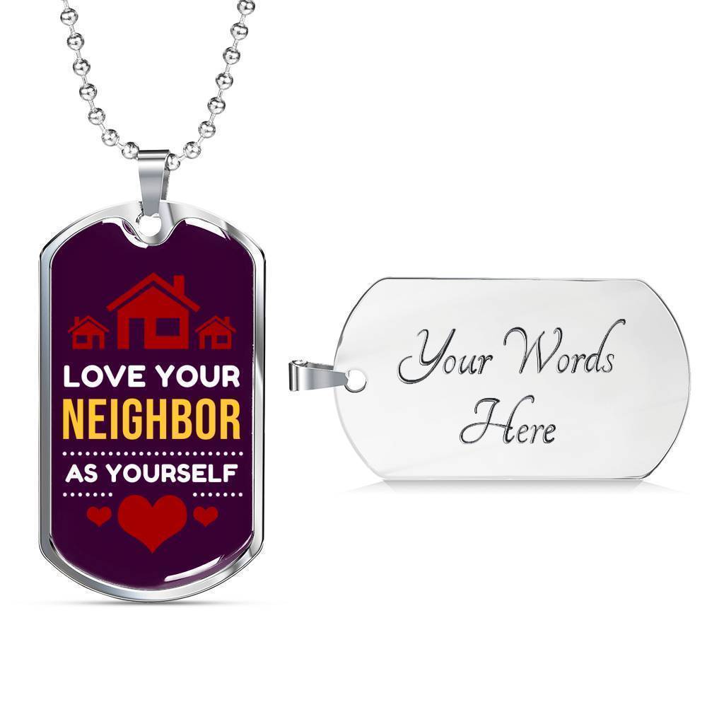 Love Your Neighbor As Yourself Bible Verse Mark Necklace Stainless Steel or 18k